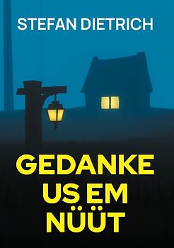 Gedanke us em Nüüt
