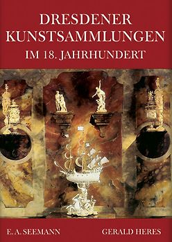 Dresdener Kunstsammlungen im 18. Jahrhundert