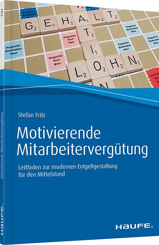 Motivierende Mitarbeitervergütung