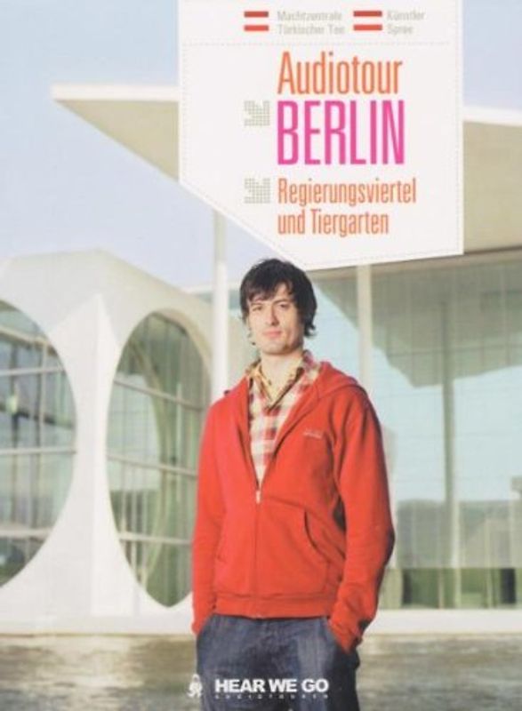 Audiotour Berlin - Regierungsviertel und Tiergarten