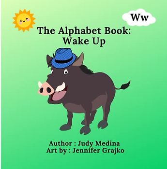 The Alphabet Book: Wake Up (The Alphabet Books: The A - Z Series)