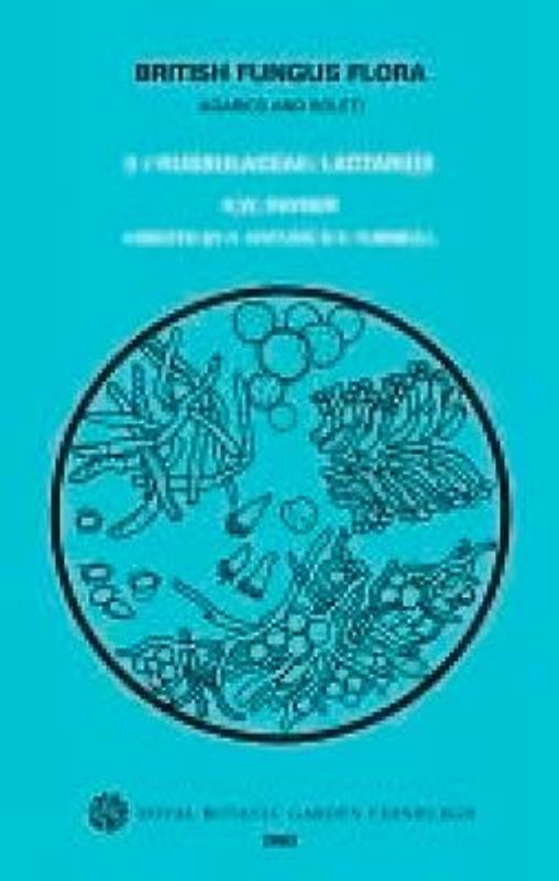 British Fungus Flora: Agarics and Boleti 9: Russulaceae: Lactarius