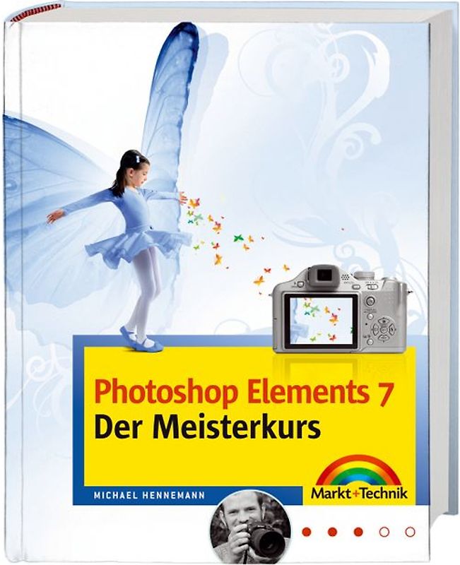Photoshop Elements 7 - Der Meisterkurs