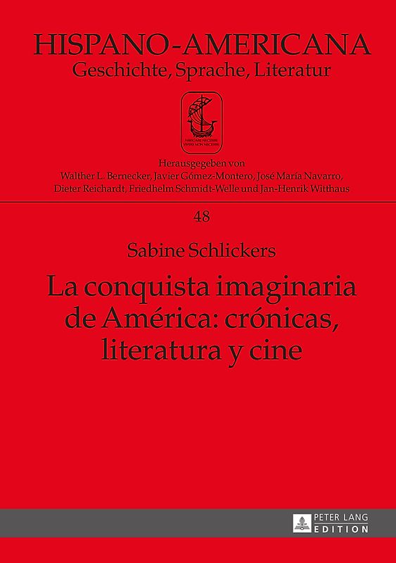 La conquista imaginaria de América: crónicas, literatura y cine