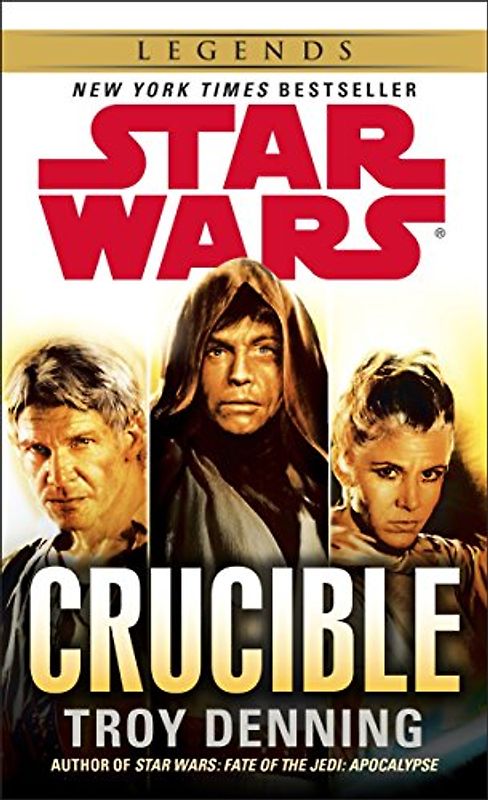 Crucible: Star Wars (Star Wars - Legends) - Denning, Troy