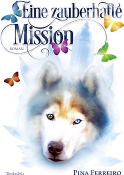 Eine zauberhafte Mission