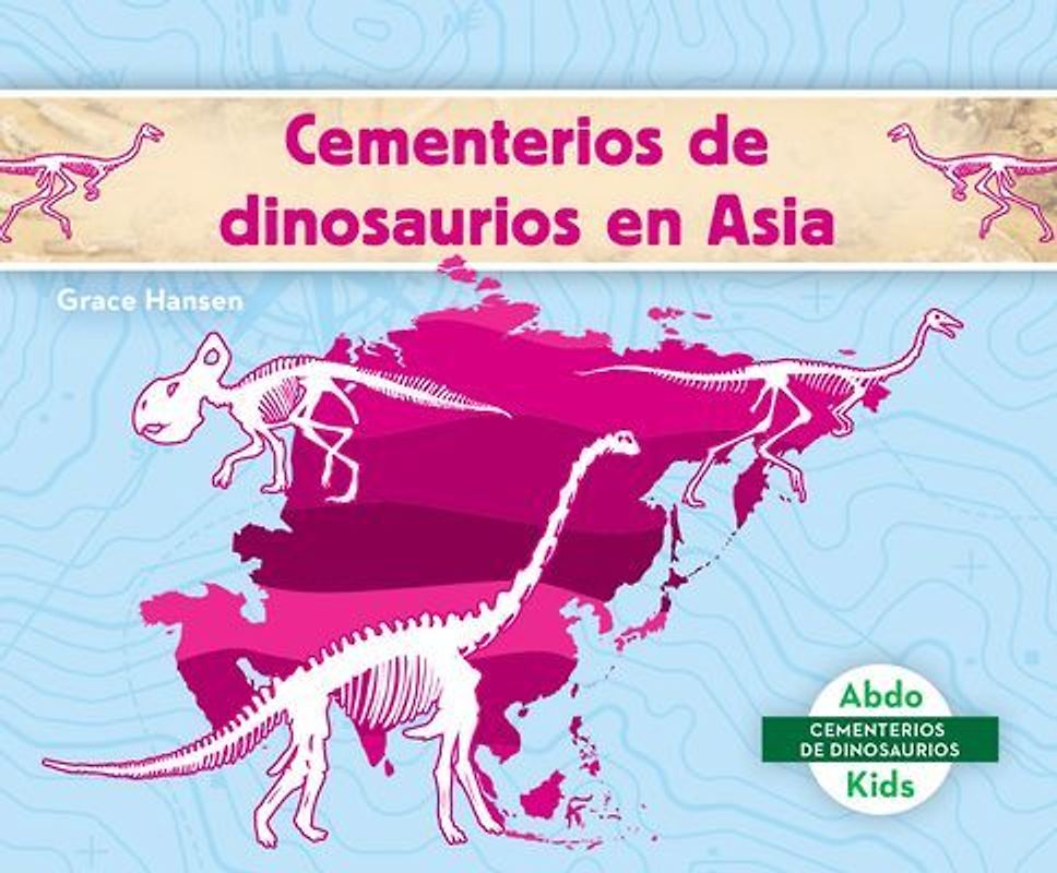 Cementerios de Dinosaurios En Asia (Dinosaur Graveyards in Asia)