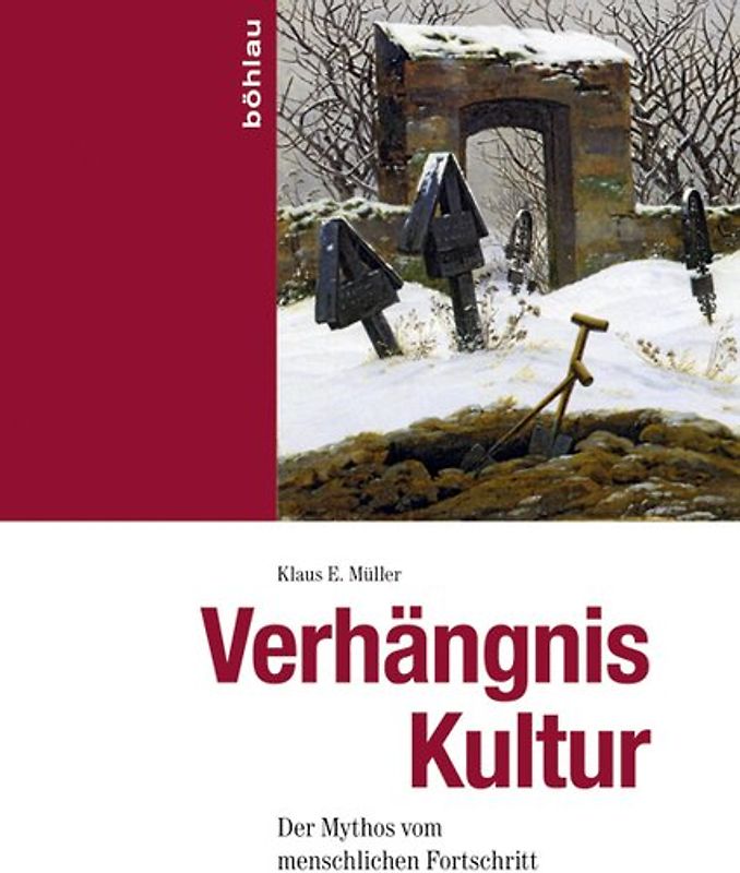 Verhängnis Kultur