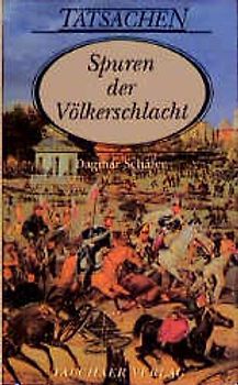 Spuren der Völkerschlacht