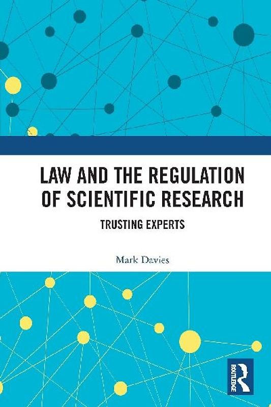 Law and the Regulation of Scientific Research