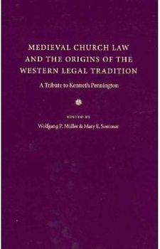 Medieval Church Law and the Origins of the Western Legal Tradition