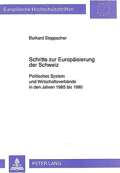 Schritte zur Europäisierung der Schweiz