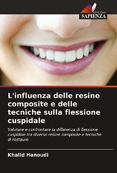 L'influenza delle resine composite e delle tecniche sulla flessione cuspidale