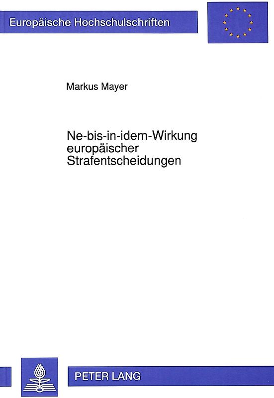 Ne-bis-in-idem-Wirkung europäischer Strafentscheidungen