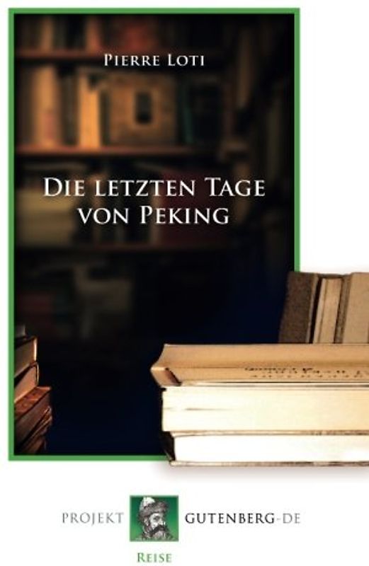 Die letzten Tage von Peking