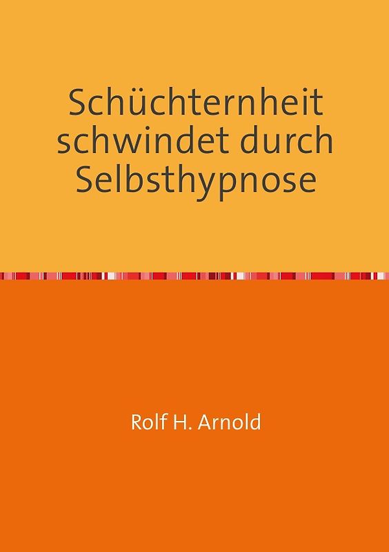 Schüchternheit schwindet durch Selbsthypnose