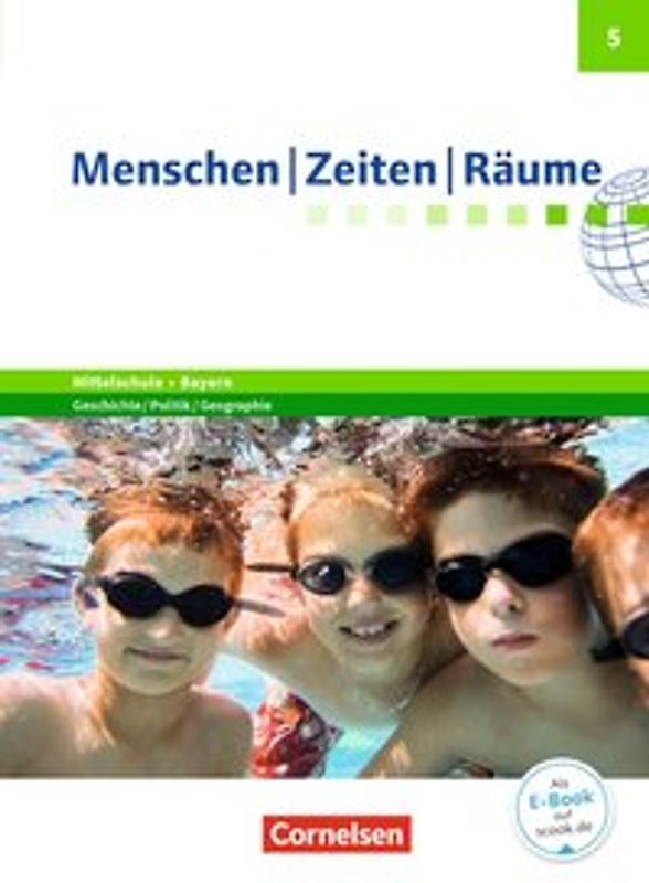Menschen-Zeiten-Räume - Arbeitsbuch für Geschichte/Politik/Geographie Mittelschule Bayern - Ausgabe ab 2017 - 5. Jahrgangsstufe