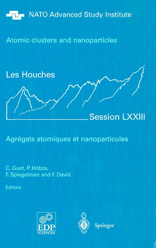Atomic clusters and nanoparticles. Agregats atomiques et nanoparticules