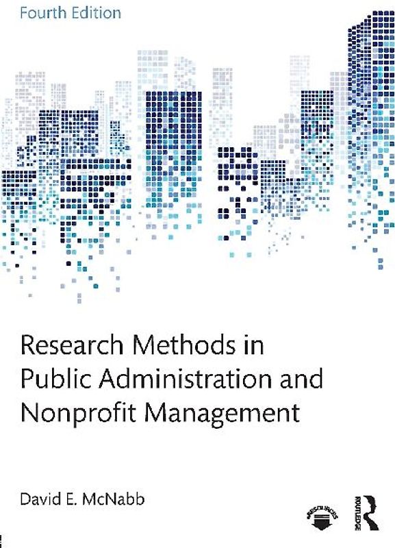 Research Methods in Public Administration and Nonprofit Management