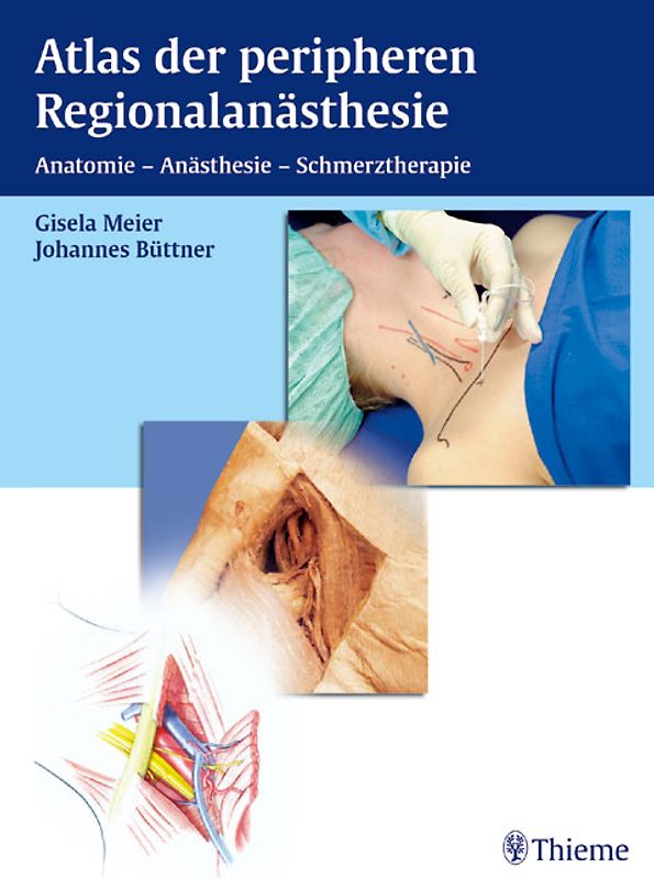 Atlas der peripheren Regionalanästhesie