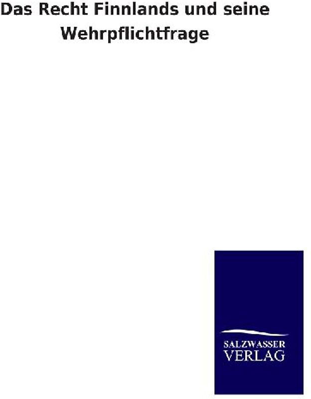 Das Recht Finnlands und seine Wehrpflichtfrage