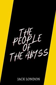 The People of the Abyss by jack london