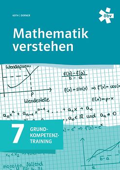 Mathematik verstehen Grundkompetenztraining 7, Arbeitsheft