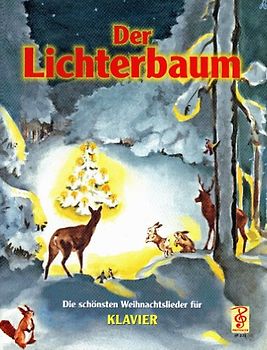 Der Lichterbaum Die schönsten Weihnachtslieder für Klavier