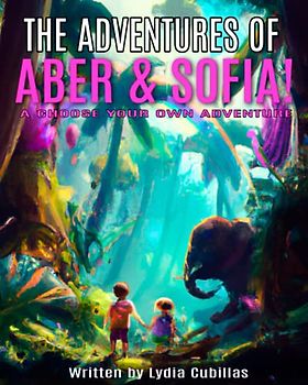 The Adventures of Aber and Sofía: Choose your own adventure