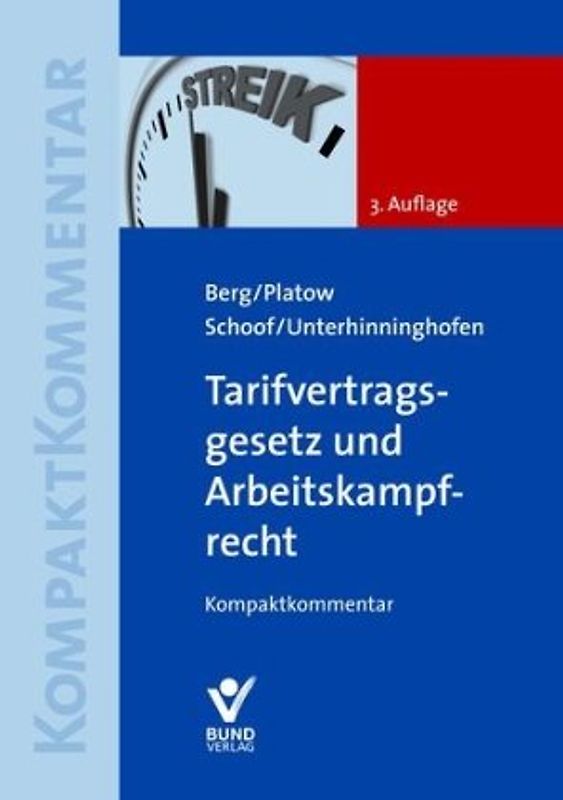 Tarifvertragsgesetz und Arbeitskampfrecht