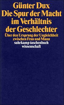 Die Spur der Macht im Verhältnis der Geschlechter