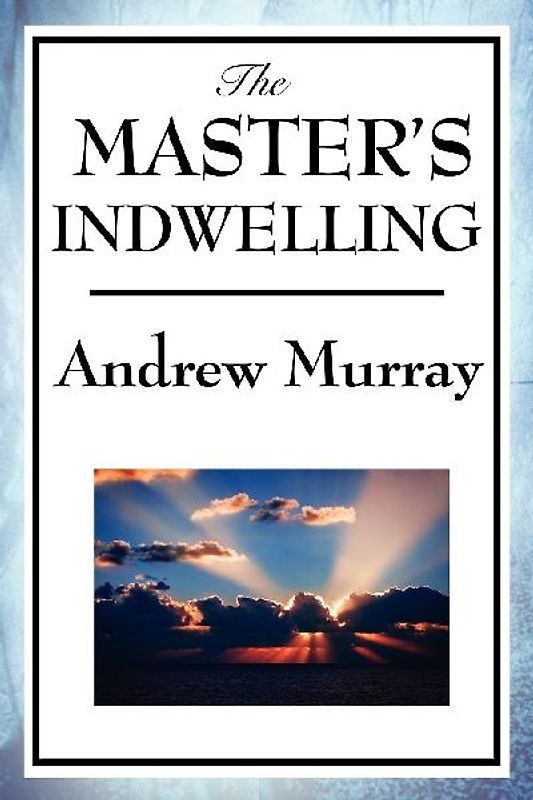 The Master's Indwelling