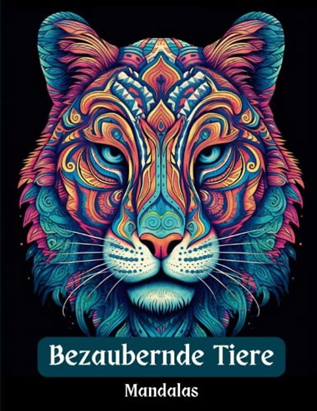 Bezaubernde Tiere Mandalas: Malbuch für Erwachsene (Entspannungsfarbwelten)