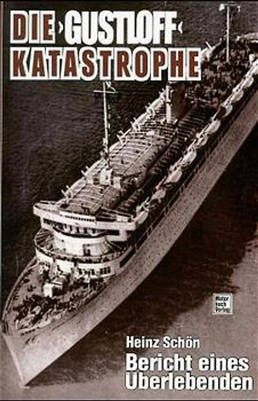 Die Gustloff-Katastrophe