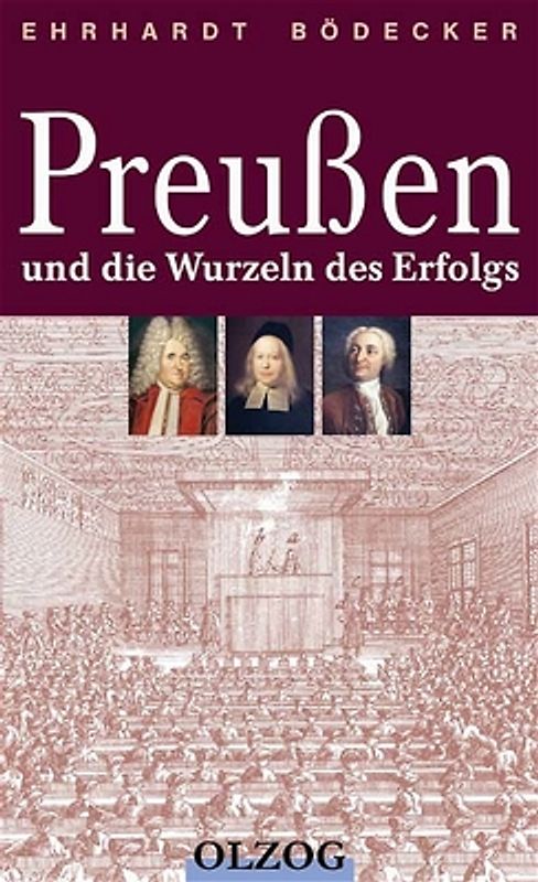 Preussen und die Wurzeln des Erfolgs