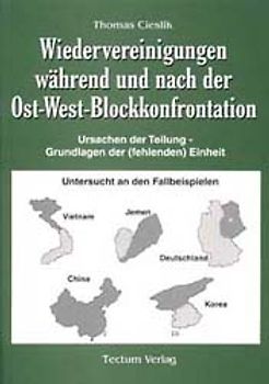 Wiedervereinigungen während und nach der Ost-West-Blockkonfrontation