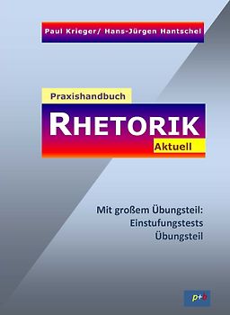 Praxishandbuch Rhetorik Aktuell