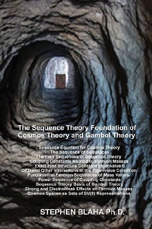 The Sequence Theory Foundation of Cosmos Theory and Gambol Theory