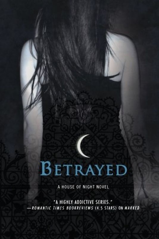 House of Night 02. Betrayed (House of Night Novels (Quality)) - P. C. Cast