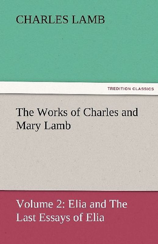 The Works of Charles and Mary Lamb
