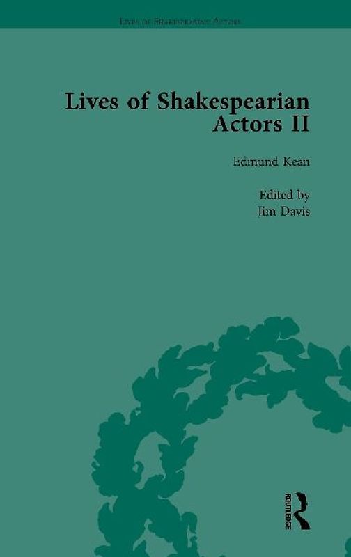 Lives of Shakespearian Actors, Part II, Volume 1