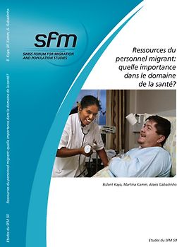 Ressources du personnel migrant: quelle importance dans le domaine de la santé?
