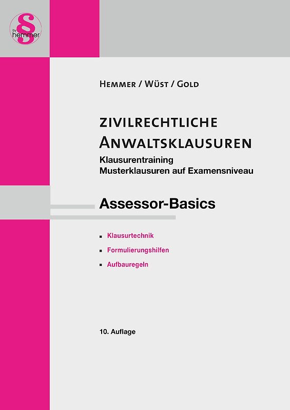 Assessor Basics - Zivilrechtliche Anwaltsklausuren