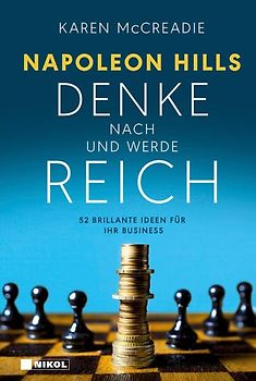 Napoleon Hills "Denke nach und werde reich"