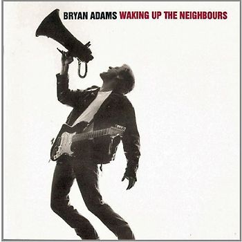 Bryan Adams - Waking Up the Neighbours