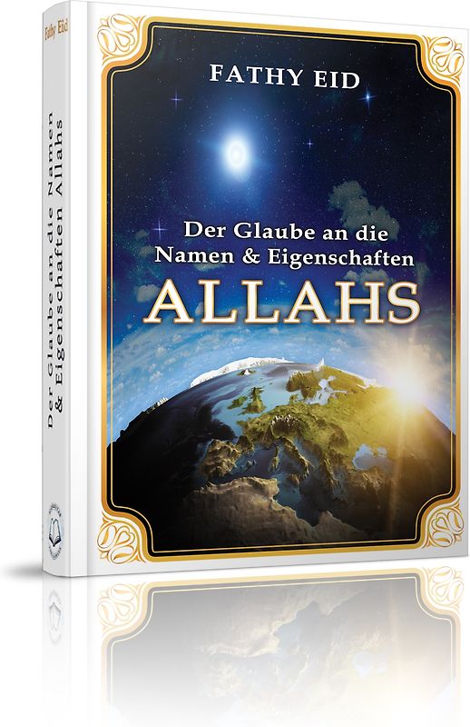 Der Glaube an die Namen und Eigenschaften Allahs