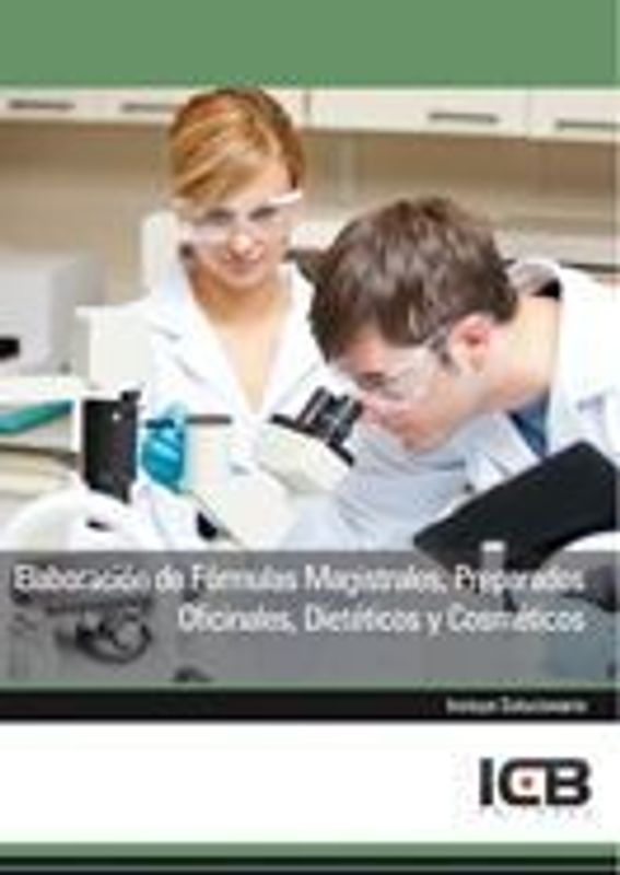 Elaboración de fórmulas magistrales, preparados oficinales, dietéticos y cosméticos
