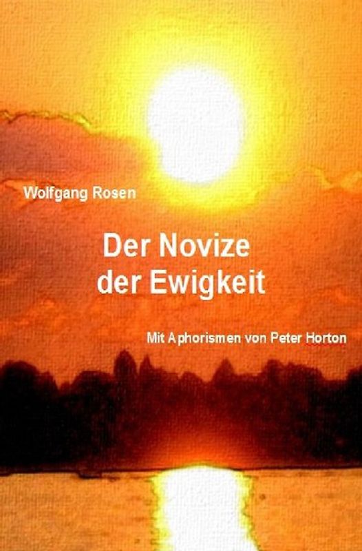 Der Novize der Ewigkeit