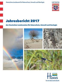 Jahresberichte des Hessischen Landesamtes für Naturschutz, Umwelt und Geologie / Jahresbericht 2017