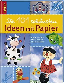 Die 101 schönsten Ideen mit Papier